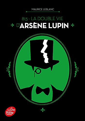 813. Vol. 1. La double vie d'Arsène Lupin