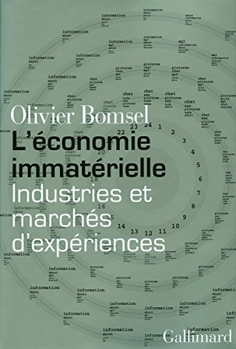 L'économie immatérielle : industries et marchés d'expériences