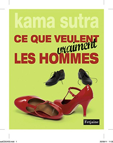 Kama sutra : ce que veulent vraiment les hommes