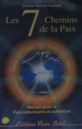 Les Sept chemins de la paix : manuel pour la paix individuelle et collective