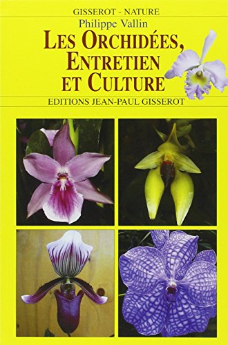 Les orchidées : entretien et culture