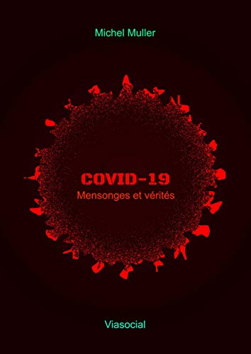 Covid-19 : mensonges et vérités
