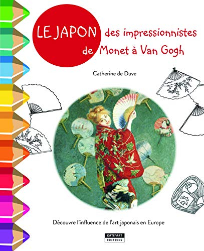 Le Japon des impressionnistes de Monet à Van Gogh : découvre l'influence de l'art japonais en Europe