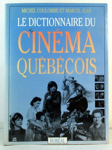 dictionnaire du cinéma québecois