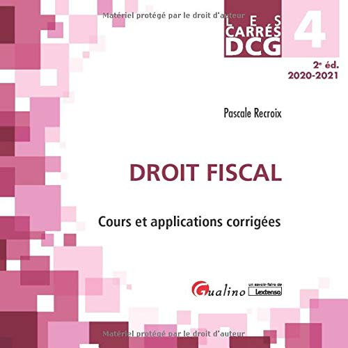 Droit fiscal : cours et applications corrigées : DCG 4, 2020-2021