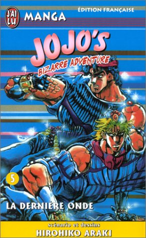 Jojo's bizarre adventure. Vol. 5. La dernière onde