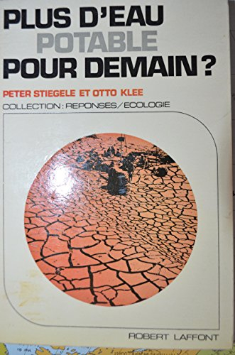 plus d'eau potable pour demain ?