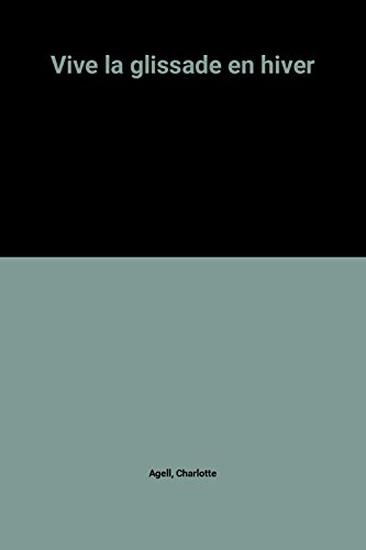 Vive la glissade en hiver