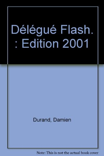 délégué flash. : edition 2001