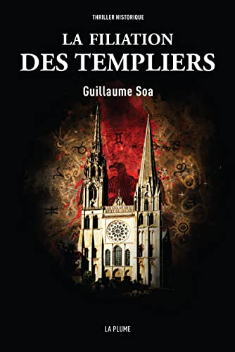 La Filiation des Templiers (roman thriller historique)