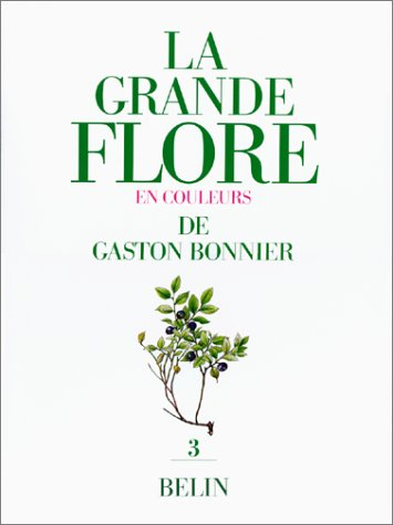 La grande flore en couleurs de Gaston Bonnier. Vol. 3. Texte