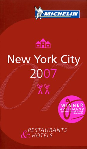 New York city 2007 : restaurants & hotels