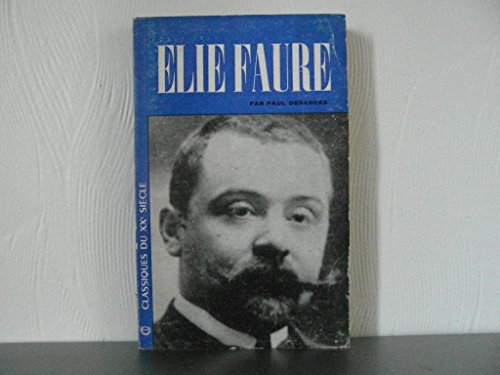 Elie Faure : biographie illustrée