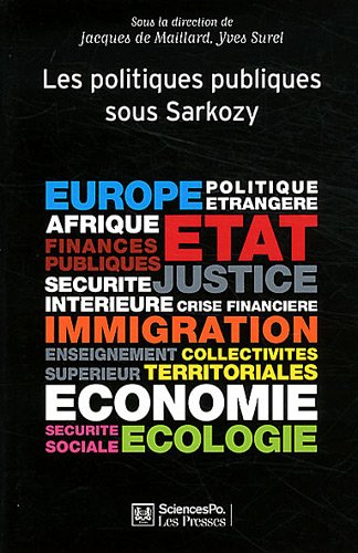 Politiques publiques. Vol. 3. Les politiques publiques sous Sarkozy