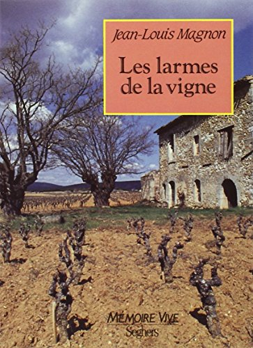 Les Larmes de la vigne