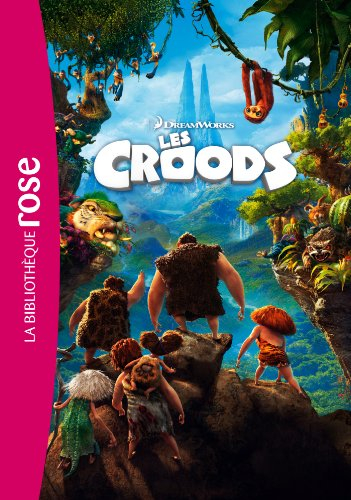 Les Croods : le roman du film