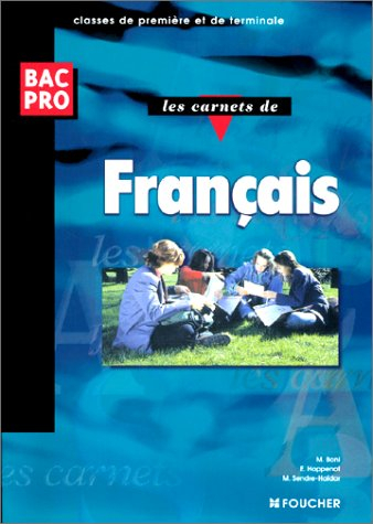 Les carnets de français : classes de première et de terminale, bac pro