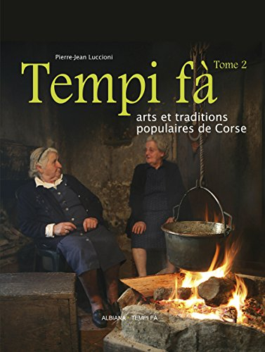 Tempi fà : arts et traditions populaires de Corse. Vol. 2