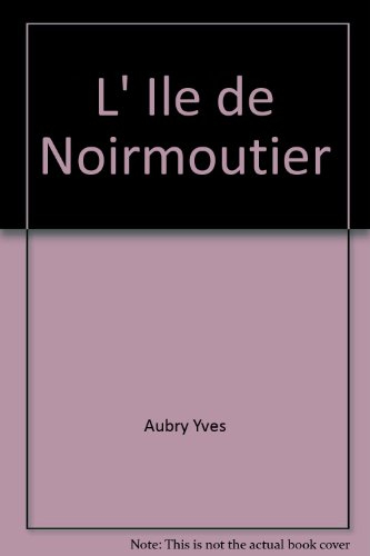 L'île de Noirmoutier illustrée