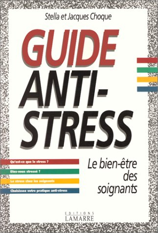 Guide anti-stress : le bien-être des soignants