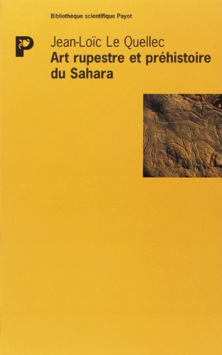 Art rupestre et préhistoire au Sahara : le Messak libyen