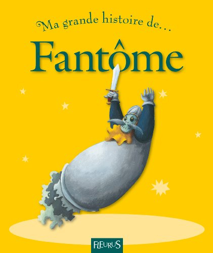 Ma grande histoire de fantôme