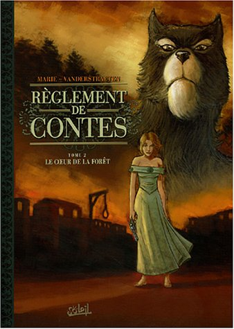 Règlement de contes. Vol. 2. Le coeur de la forêt