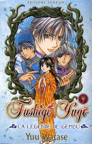 Fushigi Yugi : la légende de Gembu. Vol. 9
