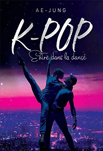 K-pop : love story. Entre dans la danse