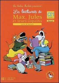 Les lectures de Max, Jules et leurs copains, livre de lecture CE1-cycle 2 : manuel