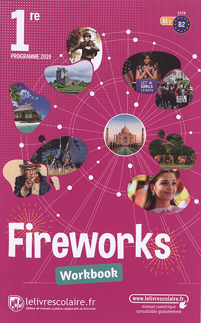 Fireworks, 1re, B1-B2 : workbook : programme 2019