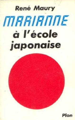 Marianne à l'école japonaise : la réussite du Japon au service des Français