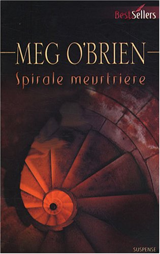 Spirale meurtrière - Meg O'Brien