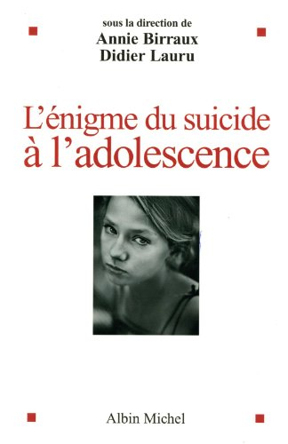 L'énigme du suicide à l'adolescence