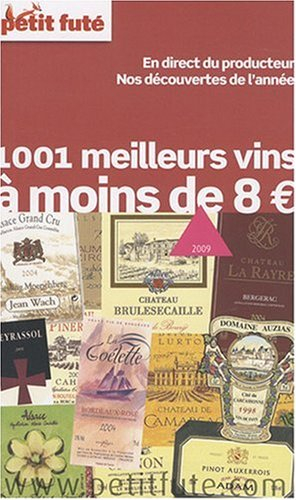 1.001 meilleurs vins à moins de 8 euros : 2009