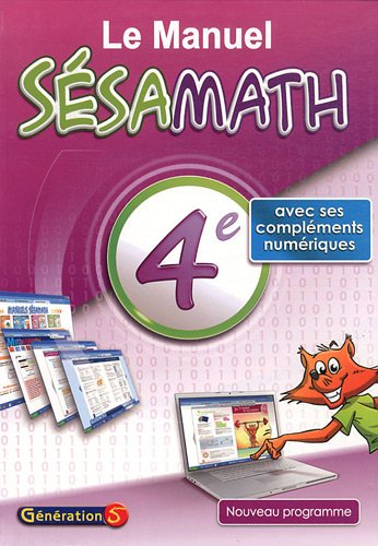 Le manuel Sésamath 4e : avec ses compléments numériques : nouveau programme