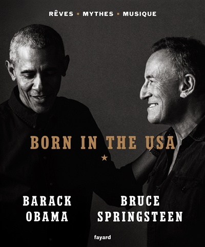 Born in the USA : rêves, mythes, musique