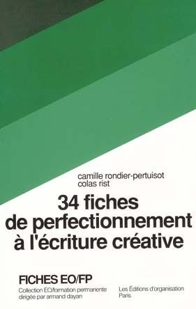 34 fiches de perfectionnement à l'écriture créative