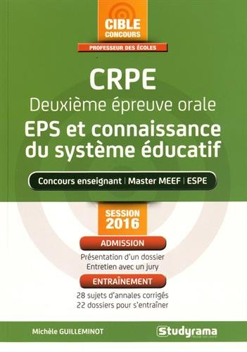 CRPE, deuxième épreuve orale, EPS et connaissance du sytème éducatif : concours enseignant, master M