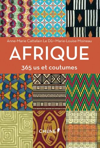 Afrique : 365 us et coutumes