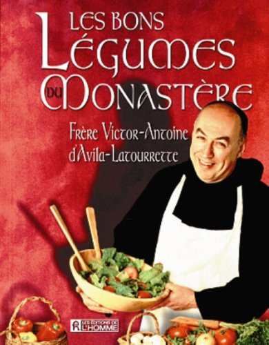 les bons legumes du monastere