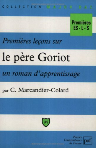 Premières leçons sur le Père Goriot, un roman d'apprentissage