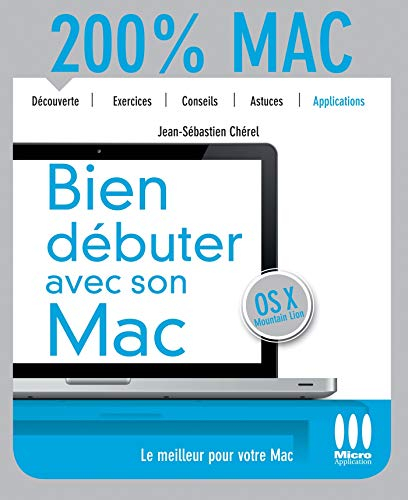 Bien débuter avec son Mac : Mac OS X Mountain Lion