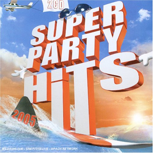 super party hits 2005