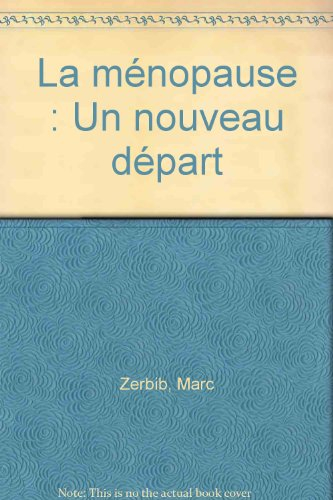 La ménopause : un nouveau départ !