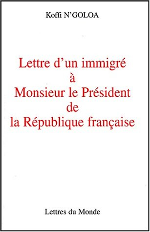 Lettre d'un immigré à monsieur le président de la République française