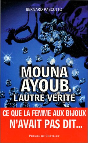 Mouna Ayoub, l'autre vérité