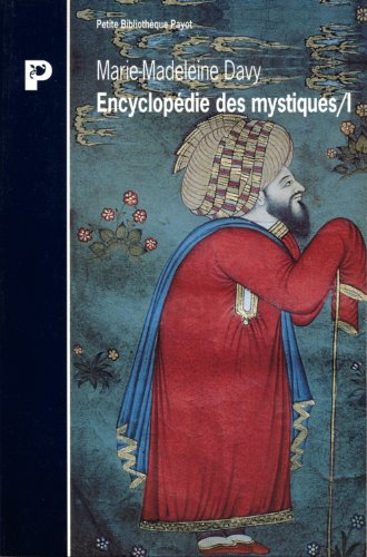 Encyclopédie des mystiques. Vol. 1. Chamanisme, Grecs, Juifs, gnose, christianisme primitif