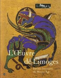 L'oeuvre de Limoges : émaux limousins du Moyen Age, exposition, Musée du Louvre, Paris, 23 oct. 1995
