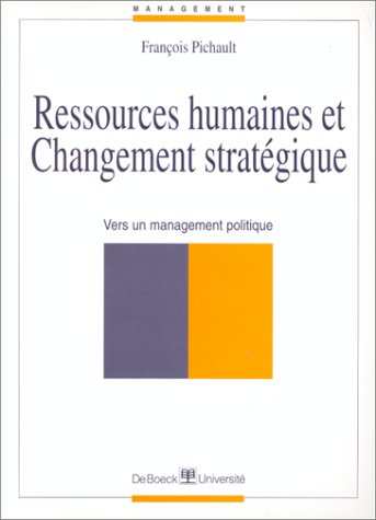 Ressources humaines et changement stratégique : vers un management politique